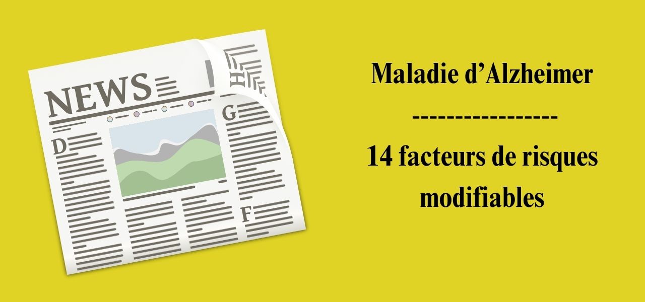 Maladie d'Alzheimer, 14 facteurs de risque modifiables